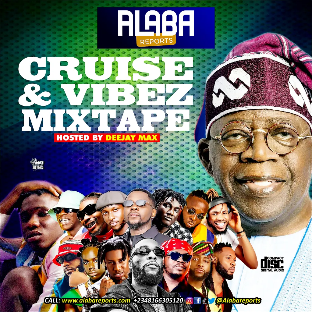 Alabareports Promotions – Cruise And Vibez Mixtape Ft. DJ Max