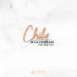 Chily – Je la connais (Na Yébi Yo)