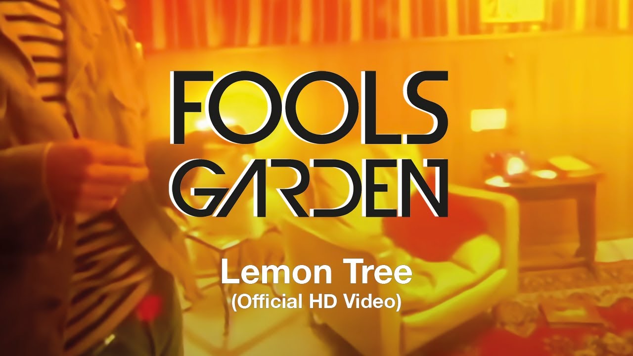 Fool\’s Garden – Lemon Tree