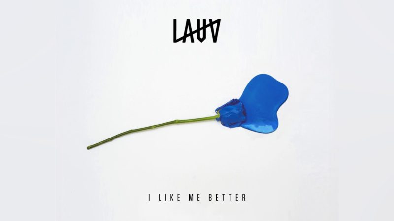 Lauv – I Like Me Better