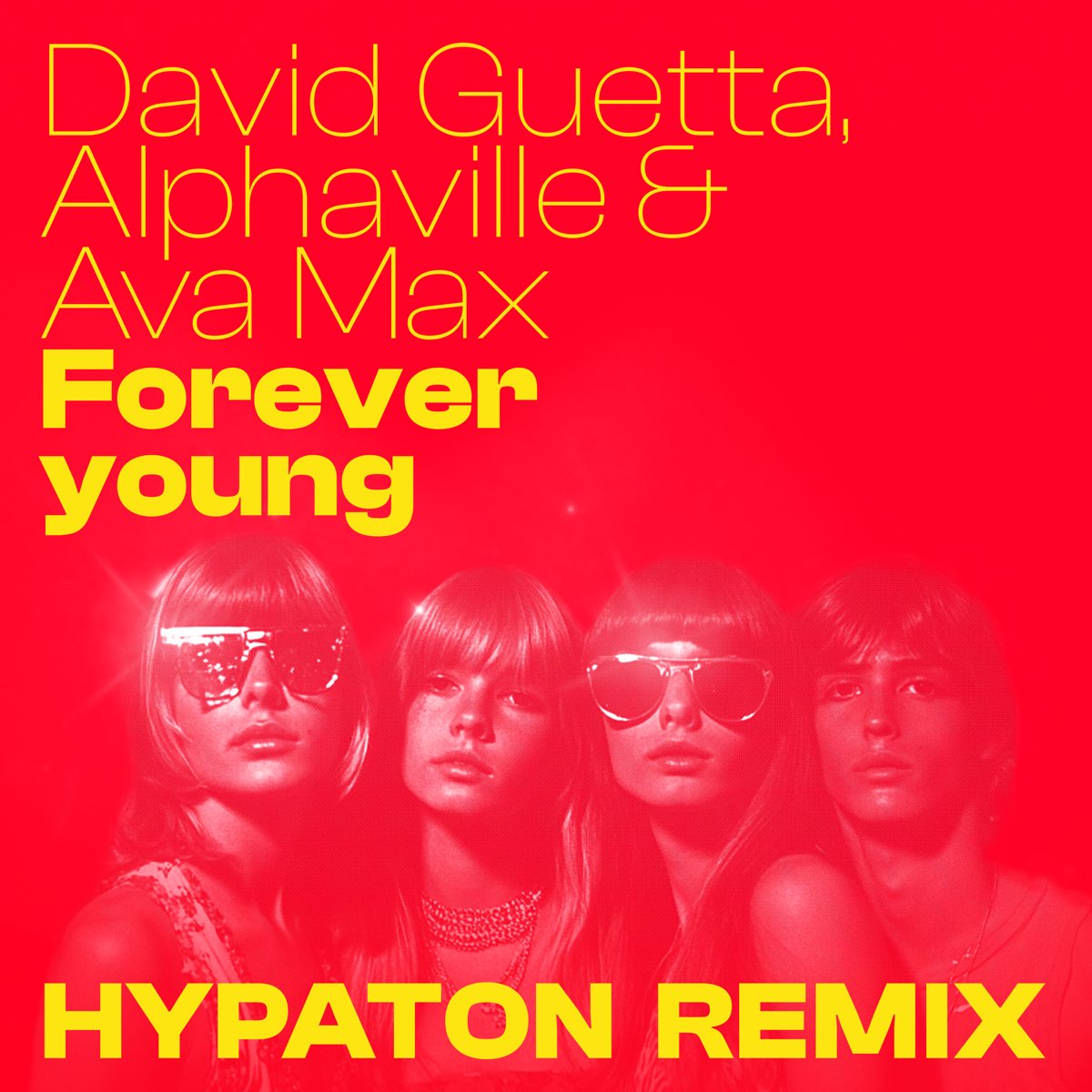 David Guetta, Alphaville & Ava Max – Forever Young (Hypaton Remix)