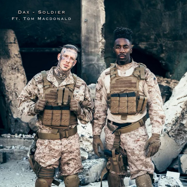 Dax – Soldier (Feat. Tom MacDonald)